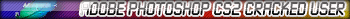 Adobe Photoshop CS2 Cracked User