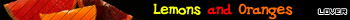 Lemons and Oranges (Lover)